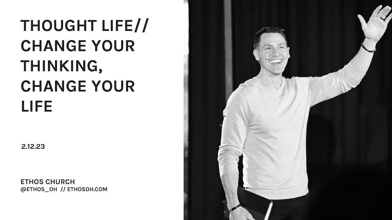 Change Your Thinking, Change Your Life 