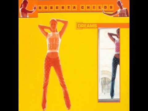 Roberta Childs   Dreams