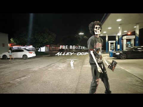 FBE BGlizzy - Alley-Oop (Official Music Video)
