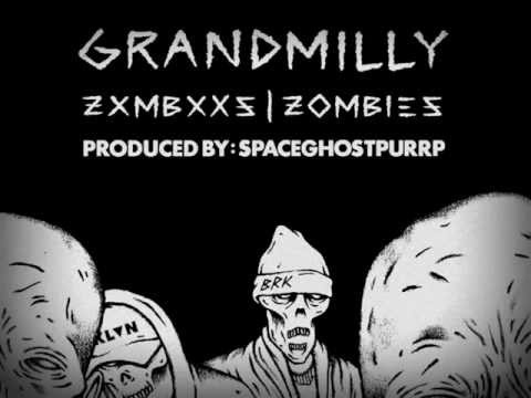 Grandmilly - Zombies (Prod. By SpaceghostPurrp)