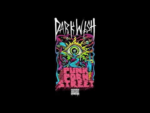 Dark Wish - Punk Porn High 166bpm (Cartel MC's REMIX)