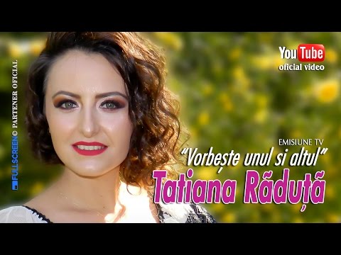 TATIANA RADUTA . Vorbeste unul si altul (emisiune tv)