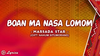 Download lagu Boan Ma Nasa Lomom - Marsada Star (Video Lirik) mp3