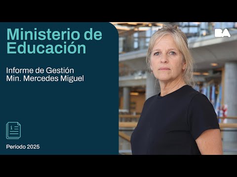 Informe de Gestión 2025 - Min. de Educación - Ministra Mercedes Miguel