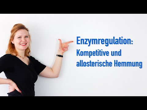 Enzymregulation: Kompetitive und allosterische Hemmung | CampusTV