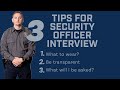 What to Expect | Security Officer Interview