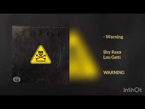 Shy Raxx & Lou Gatti - Warning (Audio)