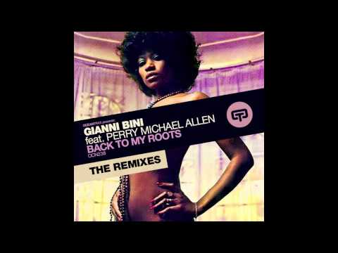 Gianni Bini feat. Perry Michael Allen - Back to My Roots (Luca Bisori Pitched Remix)