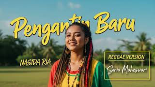 Download lagu PENGANTIN BARU - Nasida Ria | Cover Reggae Version mp3 Download lagu PENGANTIN BARU - Nasida Ria | Cover Reggae Version mp3