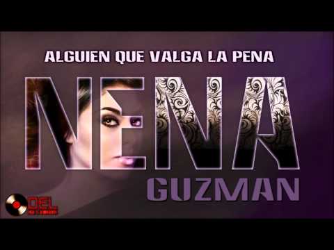 Alguien que valga la pena - Nena Guzman 2012 (Estudio)