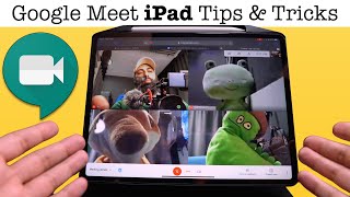 How to use Google Meet on iPad - Tips & Tricks for iPad Pro users