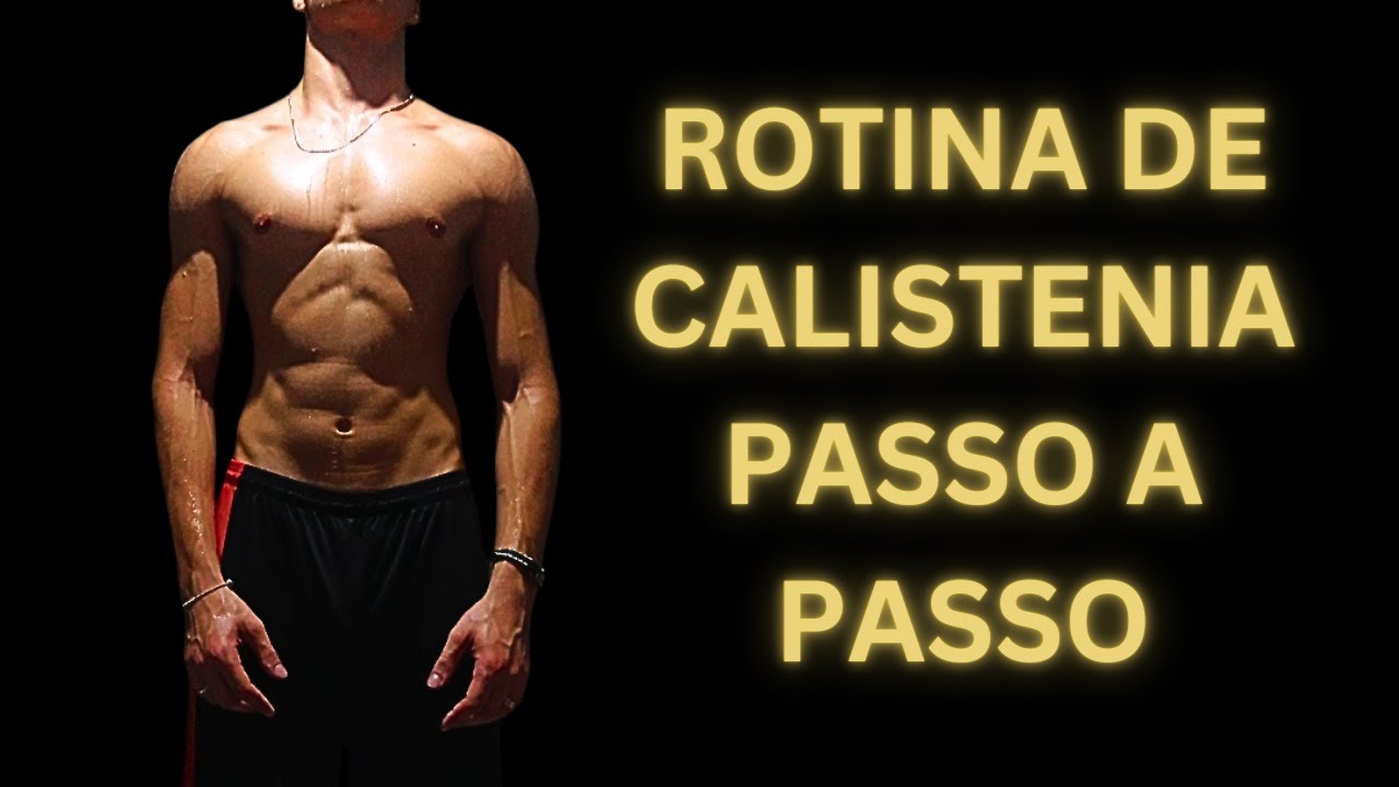 Calistenia Para Iniciantes | Rotina De Corpo Inteiro (Passo a Passo)