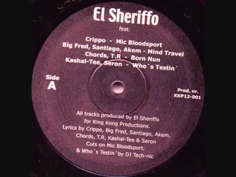 El Sheriffo feat. Kashal-Tee, Seron - Who's testin