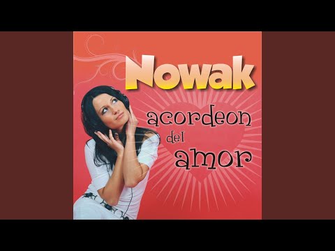Acordeon del Amor (Nowak Too High Extended)