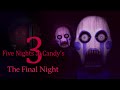Five Nights at Candy's 3: The Final Night + Ending