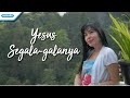 Herlin Pirena - Yesus Segala galanya