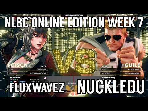 SFV CE - FluxWaveZ (Poison) vs NuckleDu (Guile) - NLBC Online Edition #7 Top 8