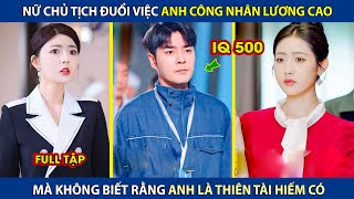 Download lagu Nữ Chủ Tịch Đuổi Việc Anh Công Nhân Lương Cao, Mà Không Biết Anh Là Thiên Tài Hiếm Có IQ500 | review mp3 Download lagu Nữ Chủ Tịch Đuổi Việc Anh Công Nhân Lương Cao, Mà Không Biết Anh Là Thiên Tài Hiếm Có IQ500 | review mp3