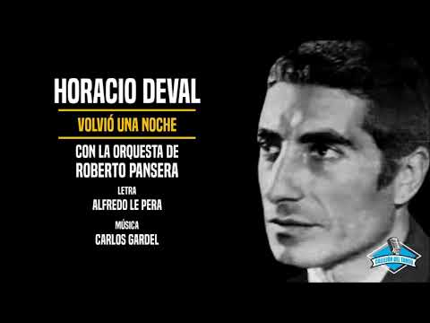 Horacio Deval con la orquesta de Roberto Pansera - Volvió Una Noche