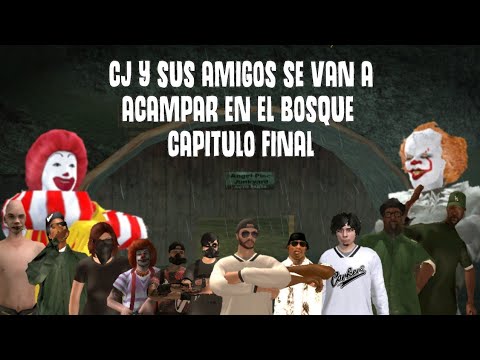 GTA San Andreas Loquendo-CJ Y SUS AMIGOS SE VAN A ACAMPAR EN EL BOSQUE CAPITULO FINAL #loquendo