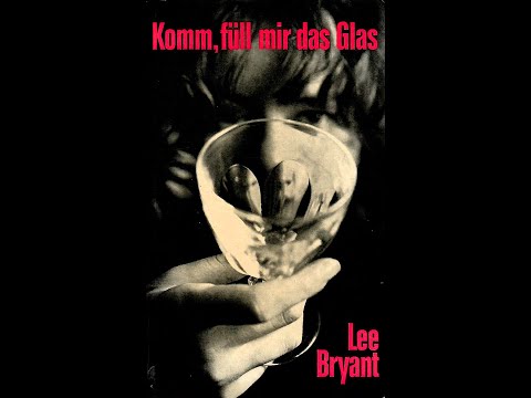 Komm füll mir das Glas (Lee Bryant) - Erschienen im Rundbrief 38 von Dr. Kurt E. Koch)