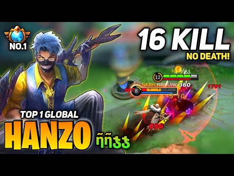 16 Kill! No Death! Hanzo Fast Rotation [Top 1 Global Hanzo] By ῆῆჯჯ - Mobile Legend