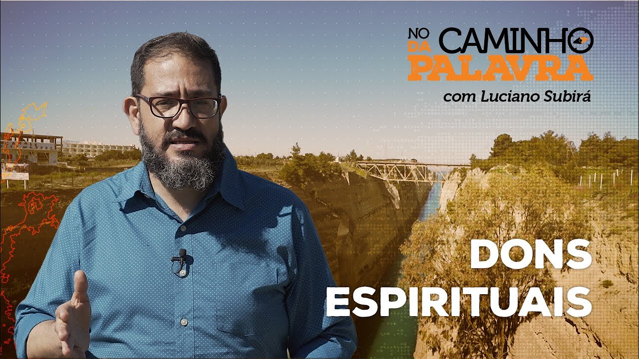 [NCDP] DONS ESPIRITUAIS - Luciano Subirá