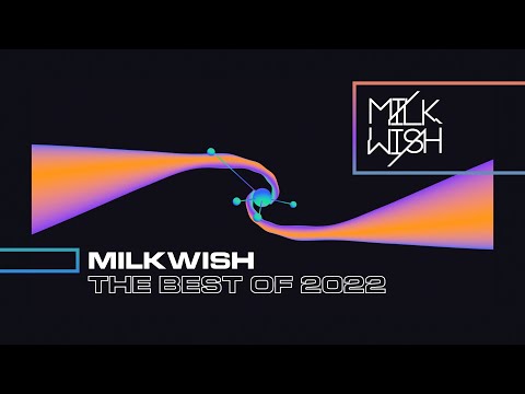 MILKWISH - THE BEST OF 2022
