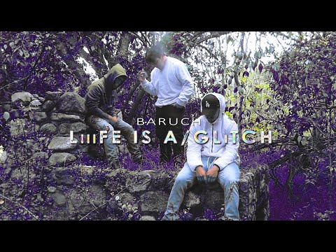 BARUCHiSDEAD - LiiiFE IS A/GLiTCH