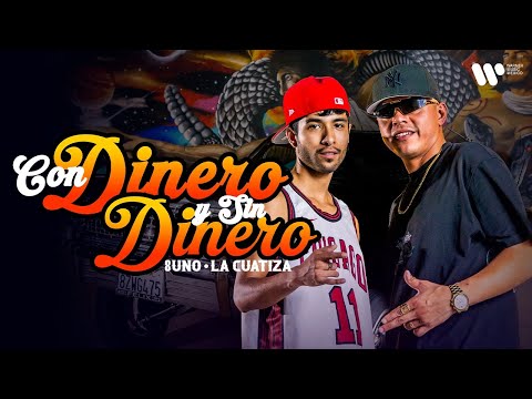 8Uno - Con Dinero Y Sin Dinero Feat. La Cuatiza (Video Oficial)