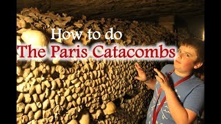 How to Get into the Paris Catacombs