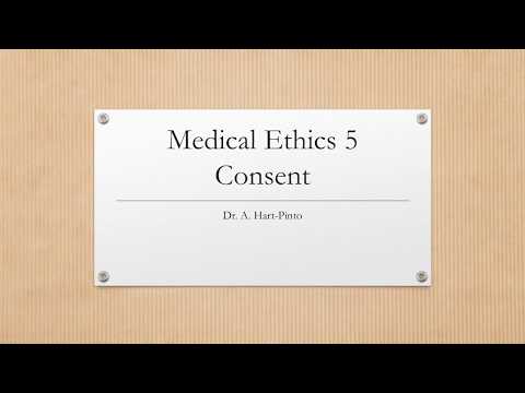 Medical Ethics 5 - Consent