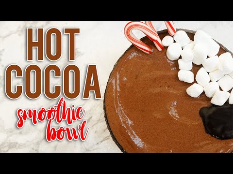 Hot Chocolate Smoothie Bowl Recipe