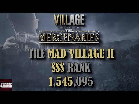 RE8 Mercenaries - The Mad Village II - SSS Rank - 1,545,095