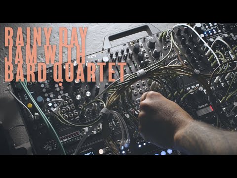 Rainy day modular jam with Bard Quartet, Honeyeater, Plaits and Rample