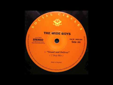 The Wideboys - Stand & Deliver - 2 Step Vocal Mix (UK Garage)