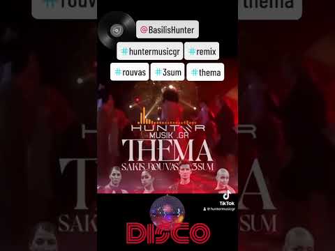 Sakis Rouvas X 3Sum - #Thema Hunter #remix
