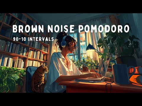7 Hour Pomodoro | 90 Minute Intervals | Brown Noise for ADHD Focus 🎧🪴