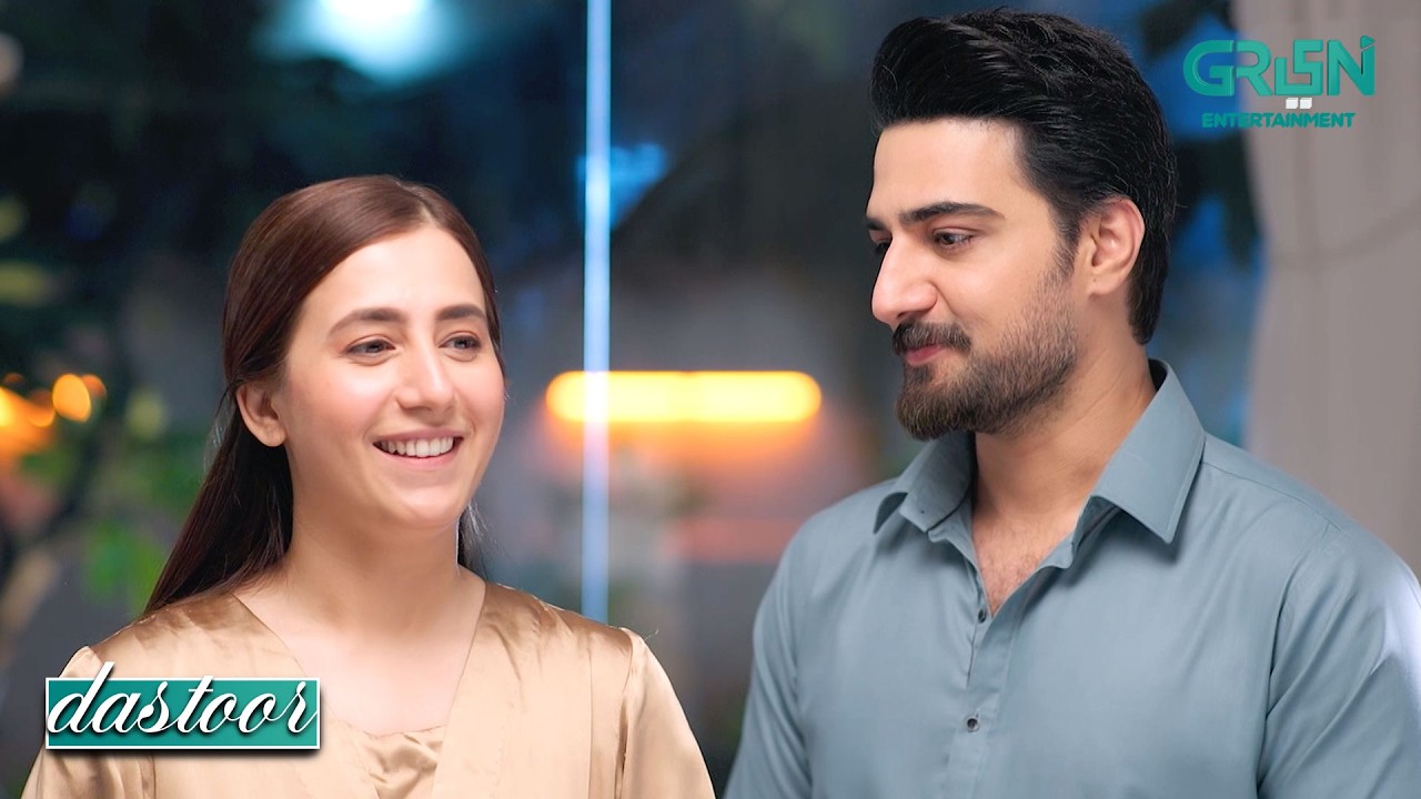 Meri Taraf Se Ijazat Hai Tumhe !! Hiba Aziz - Danial Afzal - Areej Mohyudin | Dastoor | Green TV