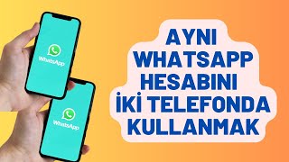 WhatsApp Web Yöntemiyle Aynı Whatsapp Hesabını İki Cihazda Kullanmak