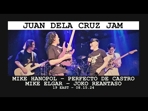 PERF DE CASTRO, MIKE ELGAR & JOKO REANTASO  FEAT. MIKE HANOPOL JUAN DELA CRUZ JAM (19 EAST 08.15.24)