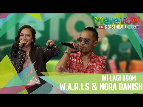 Ini Lagi Boom - Nora Danish & W.A.R.I.S - Persembahan LIVE MeleTOP Episod 226 [28.2.2017]