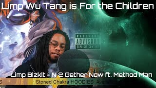 Stoned Chakra Reacts!!! Limp Bizkit - N 2 Gether Now ft. Method Man