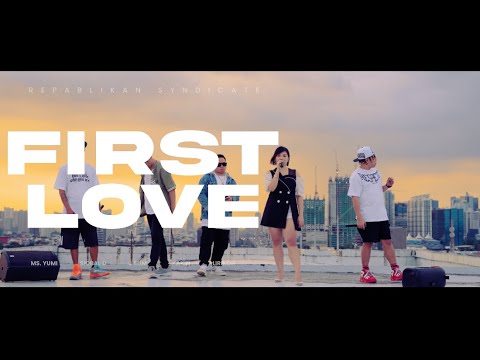 FIRST LOVE - Repablikan Syndicate 2023 CLOUD LIVE PERFORMANCE
