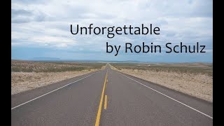 Robin Schulz - Unforgettable (Lyrics Video by WR)