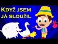 Když jsem já sloužil  - Písničky pro děti a nejmenší