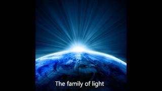 The Family of light (Hq Music)