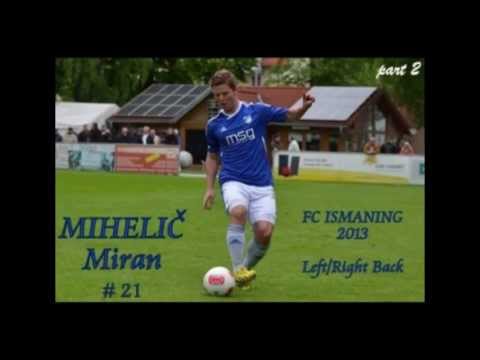 MIHELIČ Miran ,  part 2  (FC Ismaning)