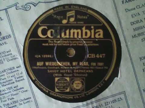 Auf Wiedersehen, My Dear - Savoy Hotel Orpheans (with vocal chorus)