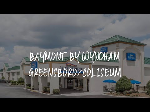 Baymont by Wyndham Greensboro/Coliseum Review - Greensboro , United States of America